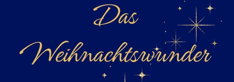 Familienchristvesper "Das Weihnachtswunder"