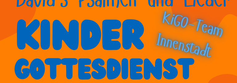 Kindergottesdienst David's Psalmen und Lieder
